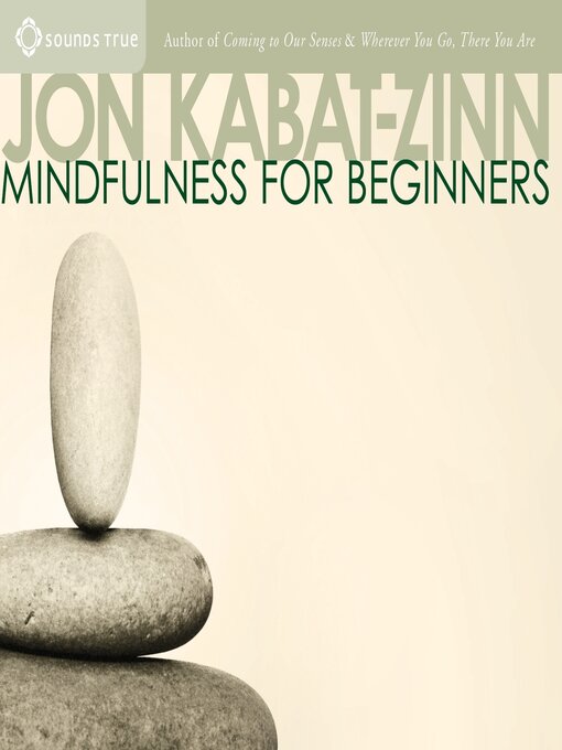 Title details for Mindfulness for Beginners by Jon Kabat-Zinn, PhD - Wait list